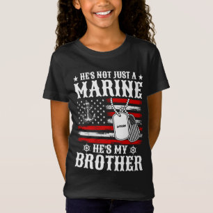 Nicht nur ein Marine, er ist mein Bruder Patriotis T-Shirt