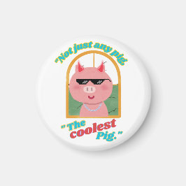 Nicht nur ein Schwein, das coolstste Schwein Magnet