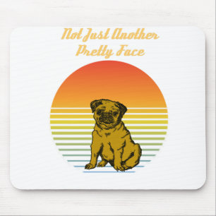 nicht nur ein weiterer hübscher Mops Mousepad
