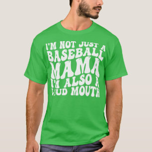 nicht nur eine Baseballmama, sondern auch ein laut T-Shirt