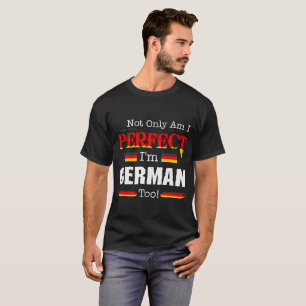 Nicht nur perfekt bin ich deutsches auch T-Shirt