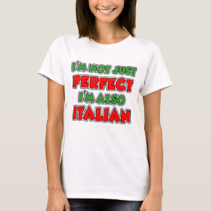 Nicht nur perfekt italienisch T-Shirt