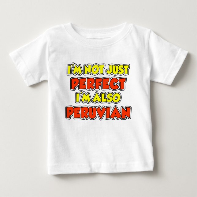 Nicht nur perfekt peruanisch baby t-shirt (Vorderseite)