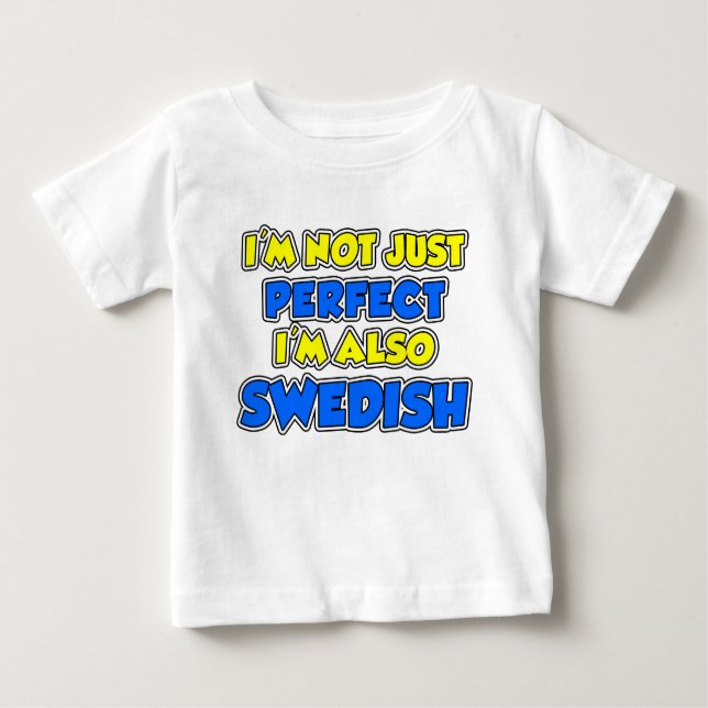 Nicht nur perfekt schwedisch baby t-shirt (Vorderseite)