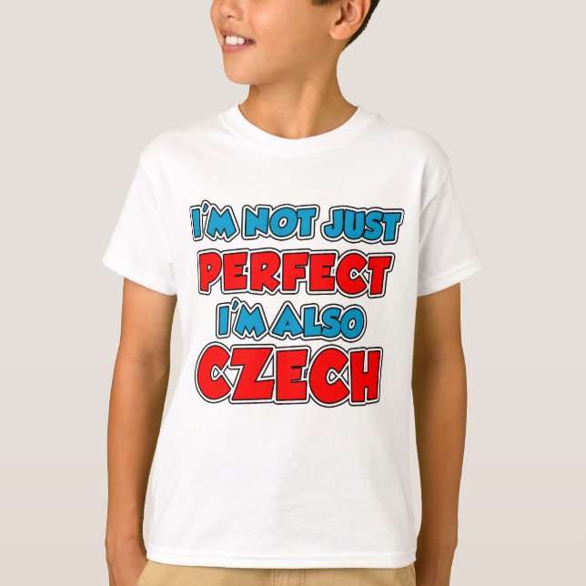 Nicht nur perfekt Tschechisch T-Shirt (Vorderseite)