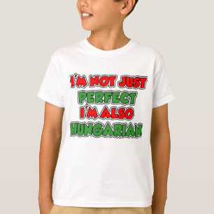 Nicht nur perfekt Ungarisch T-Shirt