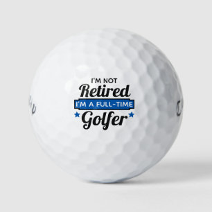 Nicht nur Vollzeit-Golfer-Funny-Zitat erledigt Golfball