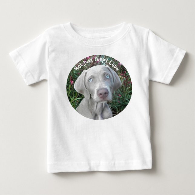 Nicht nur Welpe Liebe - Weimaraner Hund Baby T-shirt (Vorderseite)