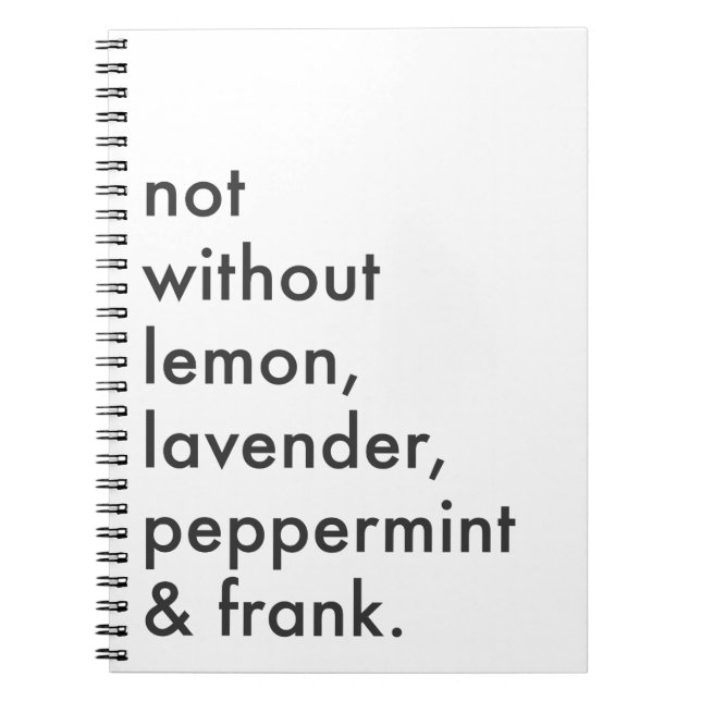 "Nicht ohne ätherische Öle" Zeitschrift Notizblock (Vorderseite)