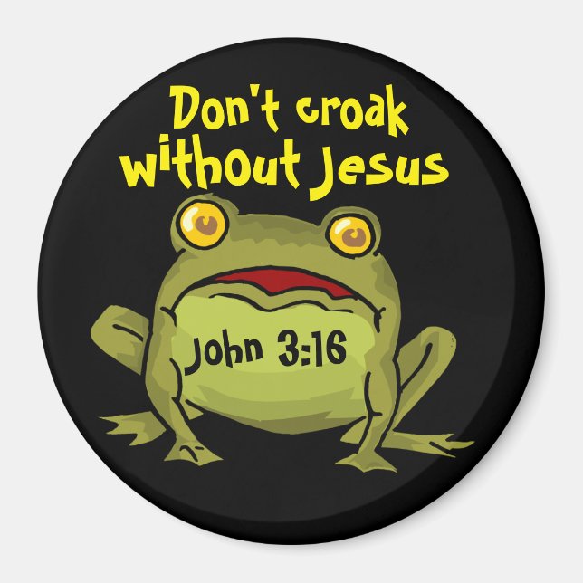 Nicht ohne Jesus kroak Magnet (Vorne)