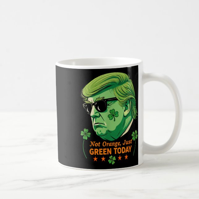 Nicht Orange, Just Green - St. Patrick's Day Trump Kaffeetasse (Rechts)