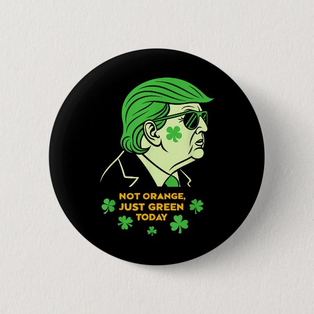 Nicht Orange, nur irisch Heute - St. Patrick's Day Button (Vorderseite)