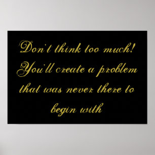 "Nicht overthink" tun inspirierend Plakat