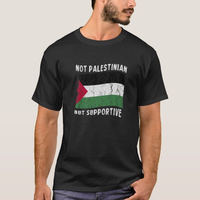 Nicht palästinensische, aber unterstützende nation T-Shirt (Vorderseite)