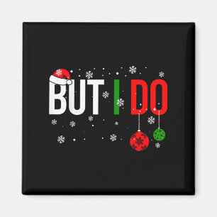 Nicht passen Weihnachtsartikel, aber ich mache Wit Magnet