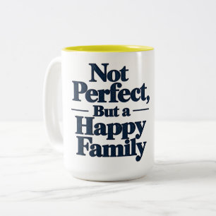 Nicht perfekt, aber eine glückliche Familie Zweifarbige Tasse