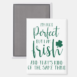 Nicht perfekt, aber ich bin irisch | St Patricks D Magnet
