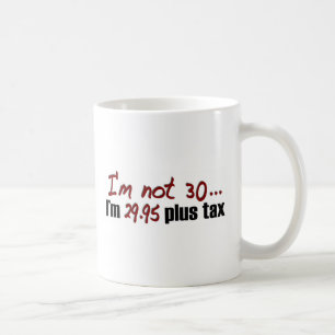 Nicht Plussteuer 30 $29,95 Kaffeetasse