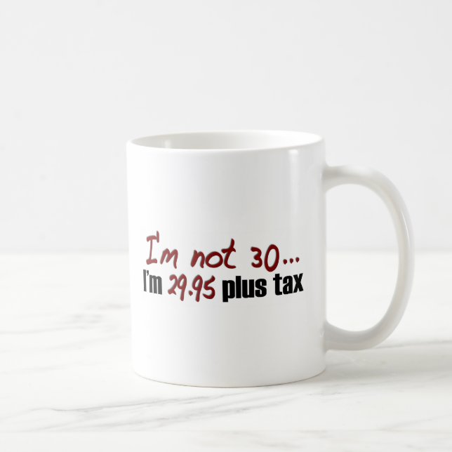 Nicht Plussteuer 30 $29,95 Kaffeetasse (Rechts)