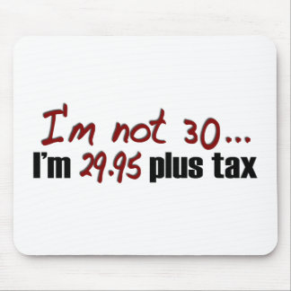 Nicht Plussteuer 30 $29,95 Mousepad