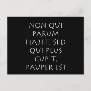 Nicht qui parum gewohnt qui plus cupit pauper est postkarte