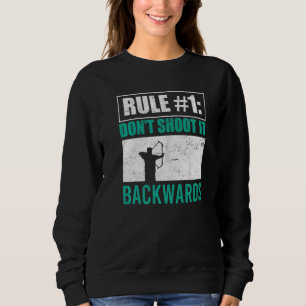 Nicht rückwärts schießen Bowman Bogenschütze Bow H Sweatshirt