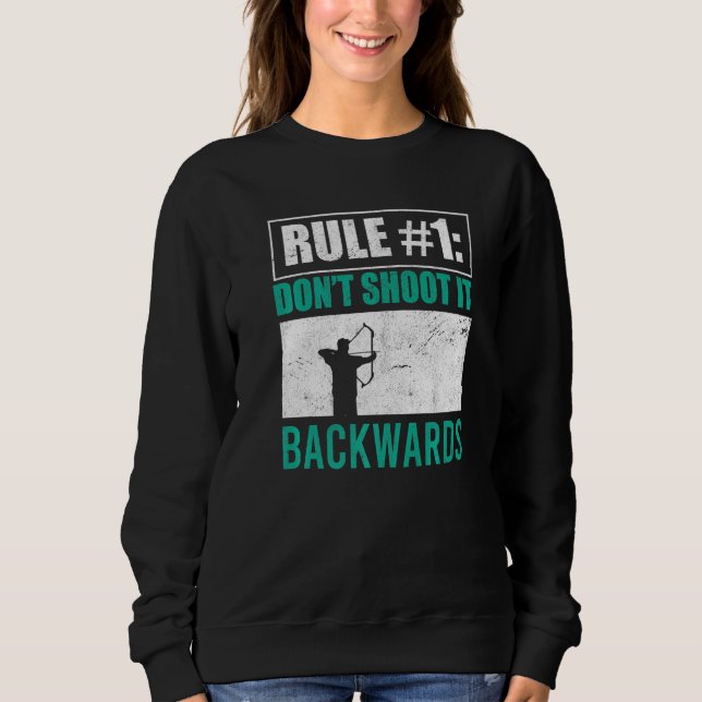 Nicht rückwärts schießen Bowman Bogenschütze Bow H Sweatshirt (Vorderseite)