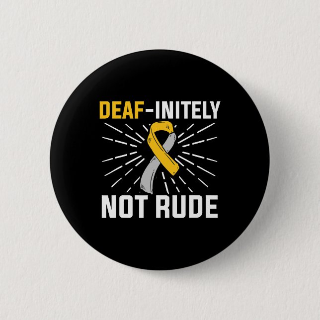 Nicht rude. Asl Deaf Sign Language Deaf Awareness Button (Vorderseite)