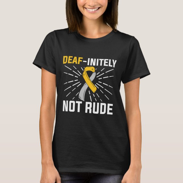 Nicht rude. Asl Deaf Sign Language Deaf Awareness T-Shirt (Vorderseite)