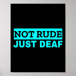 Nicht rude Deaf Awareness Poster