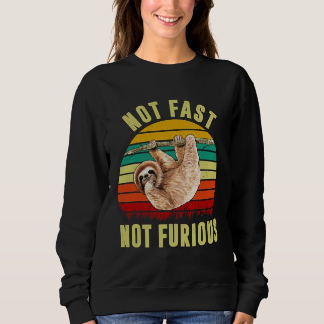 Nicht schnell, nicht wütend, sonniger Funny Sloth  Sweatshirt (Vorderseite)