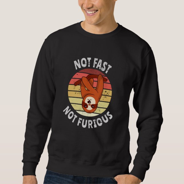 Nicht schnell, nicht wütend sweatshirt (Vorderseite)