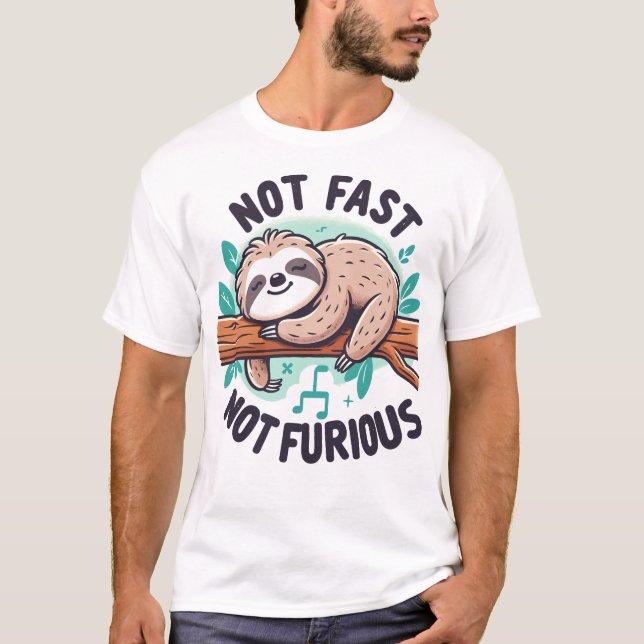 Nicht schnell, nicht wütend T-Shirt (Vorderseite)