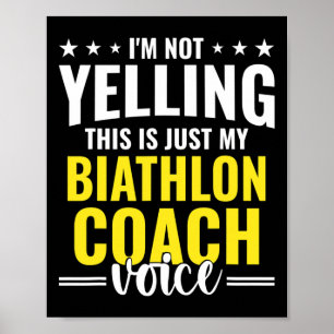 Nicht schreien Biathlon Coach Stimme Funny Biathlo Poster