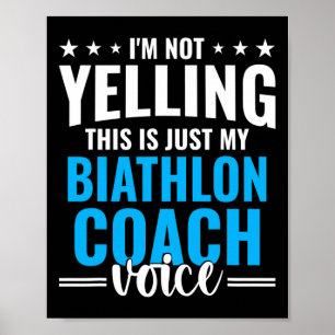 Nicht schreien Biathlon Coach Stimme Funny Biathlo Poster