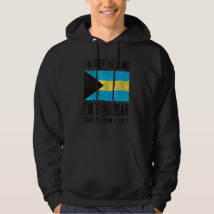 Nicht schreien, ich bin Bahamian Bahamas Flag Baha Hoodie
