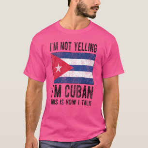 Nicht schreien, ich bin kubanische Flagge Kubas Ro T-Shirt