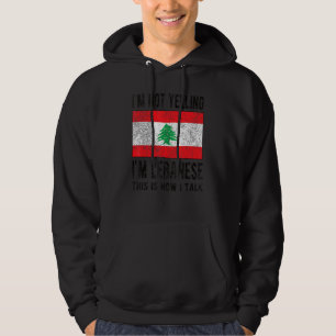 Nicht schreien, ich bin libanesische Libanon Flag Hoodie