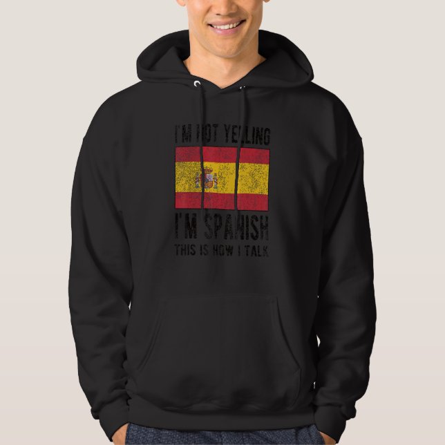 Nicht schreien, ich bin Spanisch Spanien Flag Span Hoodie (Vorderseite)