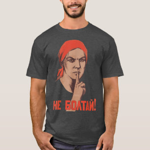 Nicht schwatzen Nicht reden Sowjetunion UdSSR Russ T-Shirt