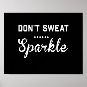 Nicht schwitzen, Sparkle Poster