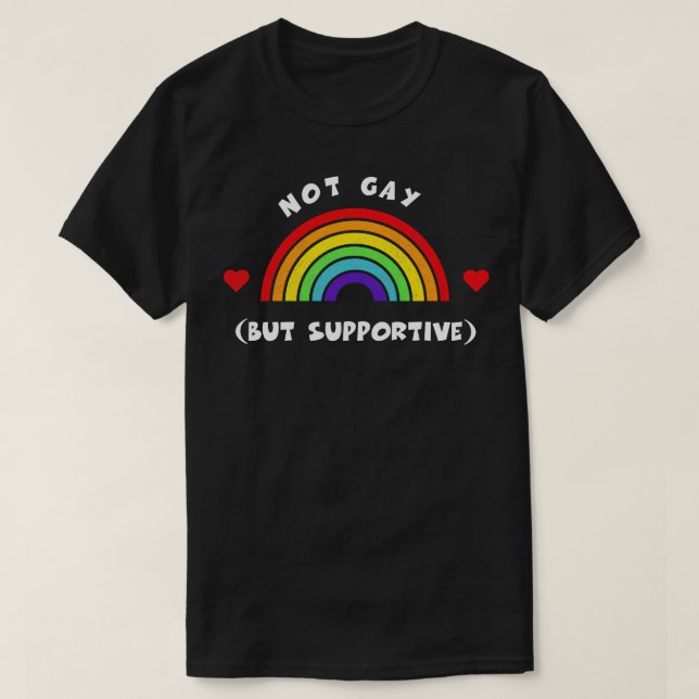 Nicht schwul, aber unterstützend Tshirt LGBT Pride (Design vorne)