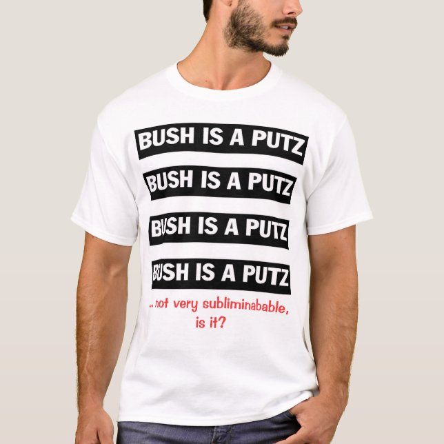 Nicht sehr SUBLIMINABABLE Bush Shirt (Vorderseite)