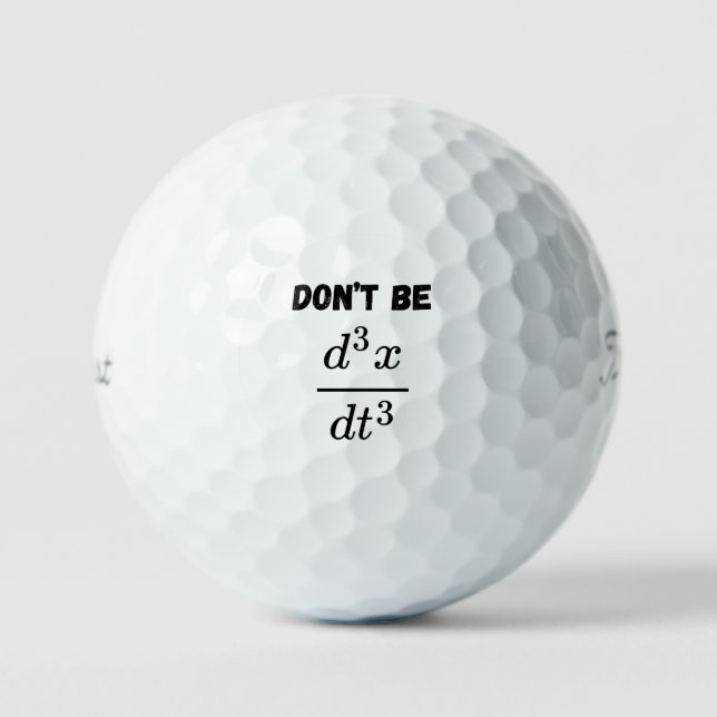 Nicht sein dritter Derivative Jerk Math Student Le Golfball (Vorderseite)