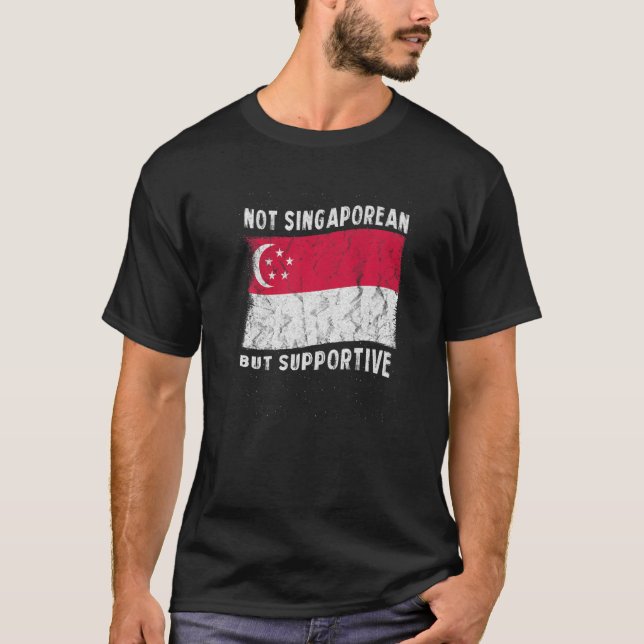Nicht Singapur, sondern unterstützende nationale F T-Shirt (Vorderseite)