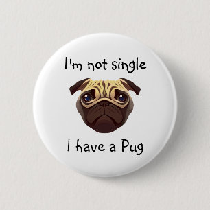 Nicht Single Ich habe einen Mops Button