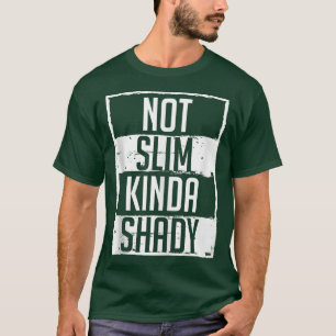 Nicht Slim Kinda Shady Chubby Gym Design T-Shirt