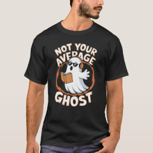 Nicht so durchschnittlich Ghost T-Shirt