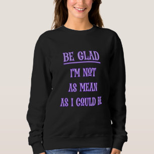 Nicht so gemein wie es sein könnte Chef Manager Va Sweatshirt
