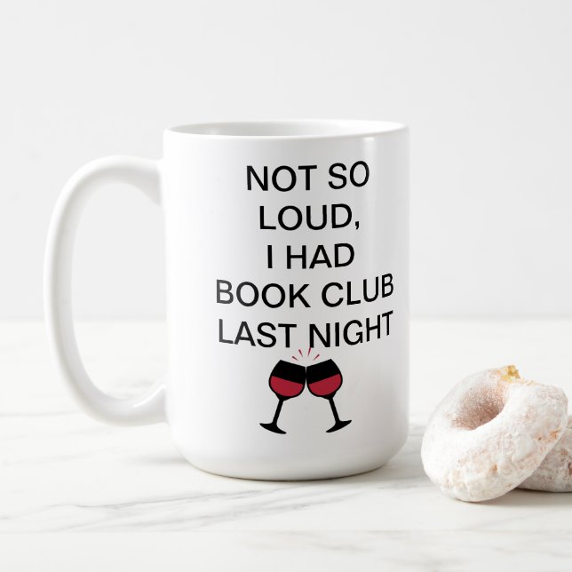 Nicht so laut, ich hatte gestern Abend einen Buchk Kaffeetasse (Mit Donut)